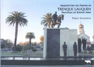 arquitectura del partido de trenque lauquen - cultura para armar